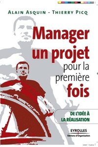 bokomslag Manager un projet pour la premiere fois