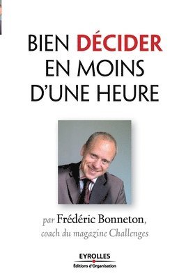 bokomslag Bien décider en moins d'une heure