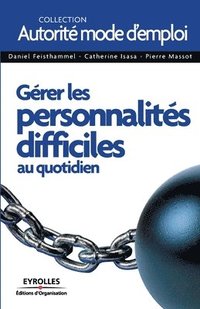 bokomslag Gerer les personnalites difficiles au quotidien