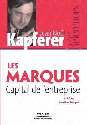 Jean-Noël Kapferer - Les marques Capital de l'entreprise, Häftad