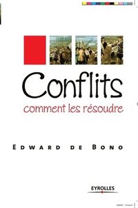 bokomslag Conflits, comment les résoudre