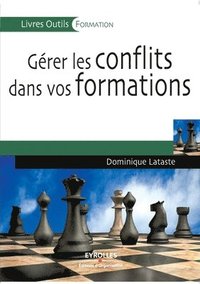 bokomslag Gerer les conflits dans vos formations