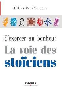bokomslag S'exercer au bonheur, la voie des stoïciens
