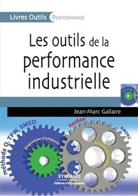 bokomslag Les outils de la performance industrielle