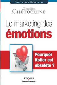 bokomslag Le marketing des emotions