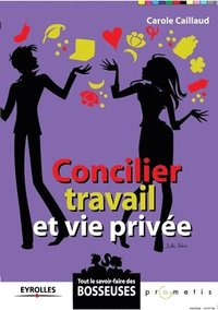 bokomslag Concilier travail et vie privée