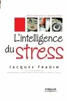Jacques Fradin - L'intelligence du stress, Häftad. Tillgänglighet: Lägg i varukorg