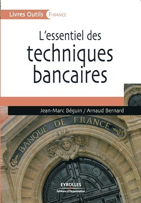 bokomslag L'essentiel des techniques bancaires