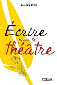 bokomslag Ecrire pour le theatre