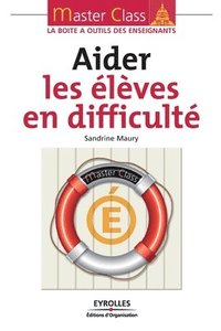 bokomslag Aider les élèves en difficulté
