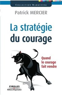 bokomslag La strategie du courage