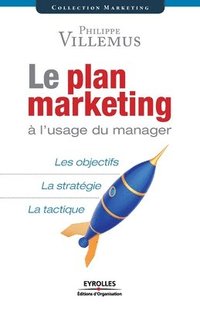bokomslag Le plan marketing a l'usage du manager