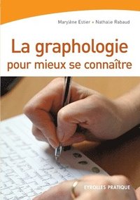 bokomslag La graphologie pour mieux se connaitre