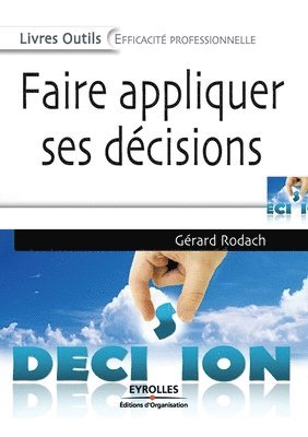 Faire appliquer ses dcisions 1