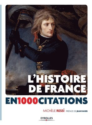 bokomslag L'Histoire de France en 1000 citations