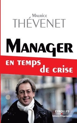 bokomslag Manager en temps de crise