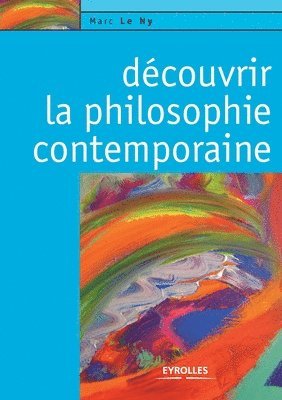 bokomslag Decouvrir la philosophie contemporaine