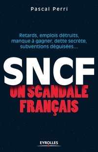 bokomslag SNCF un scandale francais