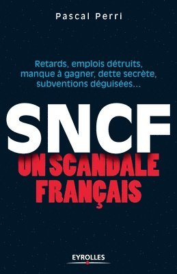 bokomslag SNCF un scandale français