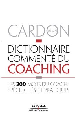 Alain Cardon - Dictionnaire commenté du coaching, Häftad