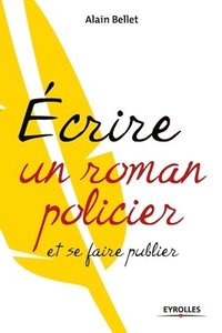 bokomslag Ecrire un roman policier