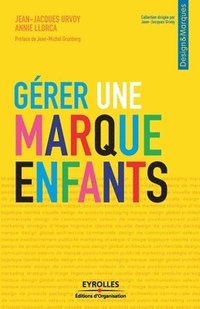 bokomslag Gérer une marque enfants