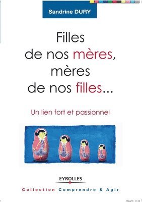 Sandrine Dury - Filles de nos mères, mères de nos filles..., Häftad