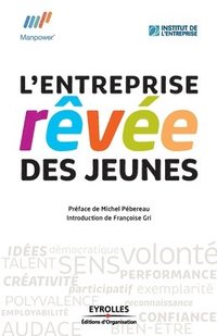 bokomslag L'entreprise rêvée des jeunes