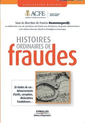 Histoires ordinaires de fraude 1