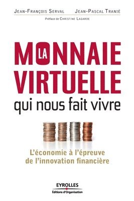 bokomslag La monnaie virtuelle qui nous fait vivre