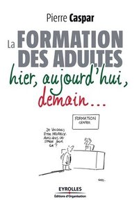 bokomslag formation des adultes hier, aujourd'hui, demain...