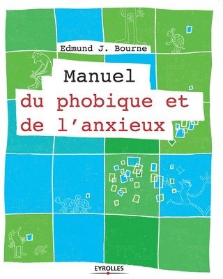 Manuel du phobique et de l'anxieux 1