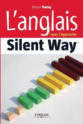 bokomslag L'anglais avec l'approche Silent Way