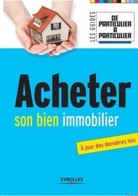 bokomslag Acheter son bien immobilier