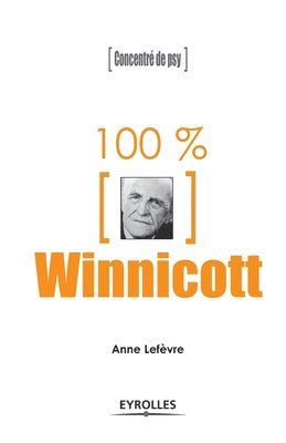 Anne Lefèvre - 100% Winnicott, Häftad