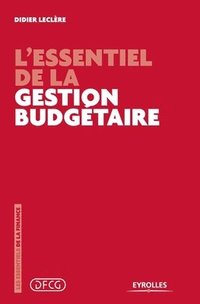 bokomslag L'essentiel de la gestion budgtaire