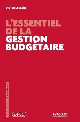 Didier Leclre - L'essentiel de la gestion budgétaire, Häftad