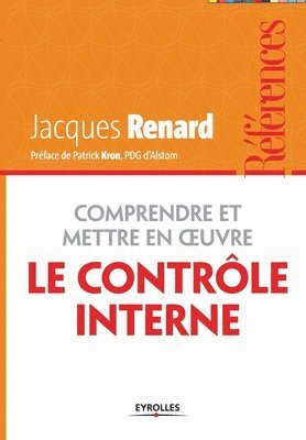 Comprendre et mettre en oeuvre le contrôle interne