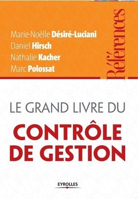 Marie-Noëlle Désiré-Luciani, Daniel Hirsch, Nathalie Kacher - grand livre du contrôle de gestion, Häftad