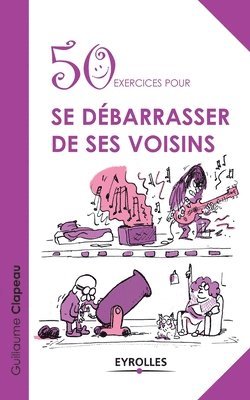 bokomslag 50 exercices pour se débarrasser de ses voisins