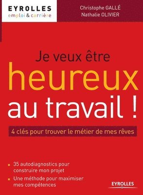 bokomslag Je veux être heureux au travail