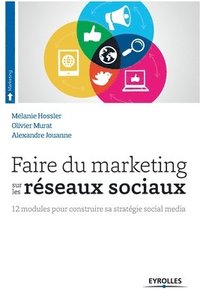 bokomslag Faire du marketing sur les réseaux sociaux