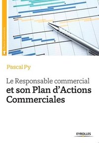 bokomslag Le Responsable commercial et son Plan d'Actions Commerciales