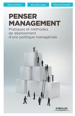 David Autissier, Alexandra Lange, Sébastien Houlière - Penser Management, Häftad