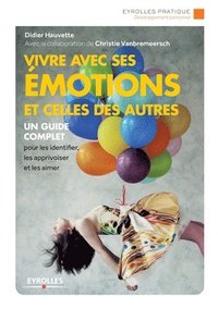 bokomslag Vivre avec ses émotions et celles des autres
