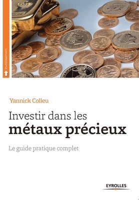 bokomslag Investir dans les metaux precieux