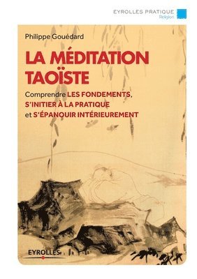 Philippe Goudard - méditation taoïste, Häftad