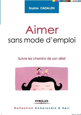 Sophie Cadalen - Aimer sans mode d'emploi, Häftad