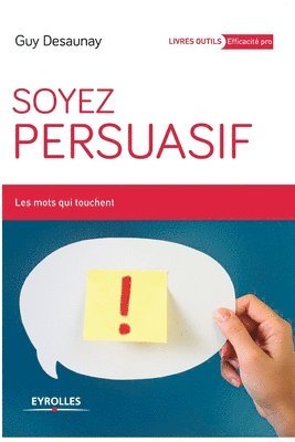 Guy Desaunay - Soyez persuasif, Häftad