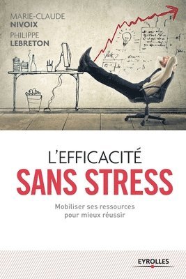 bokomslag L'efficacite sans stress